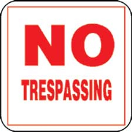 Sign - no trespassing