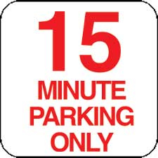 Sign - 15 minute parking only