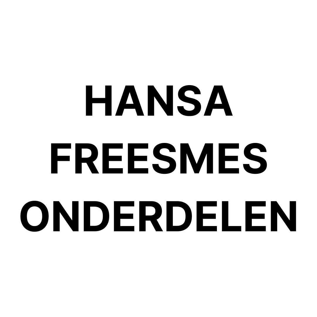 Hansa freesmes onderdelen