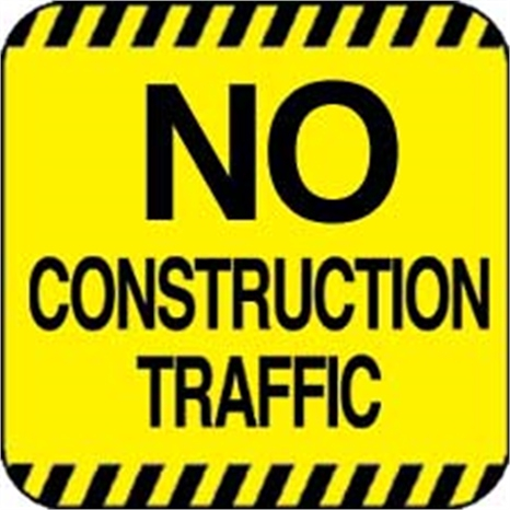 Sign - no construction traffic