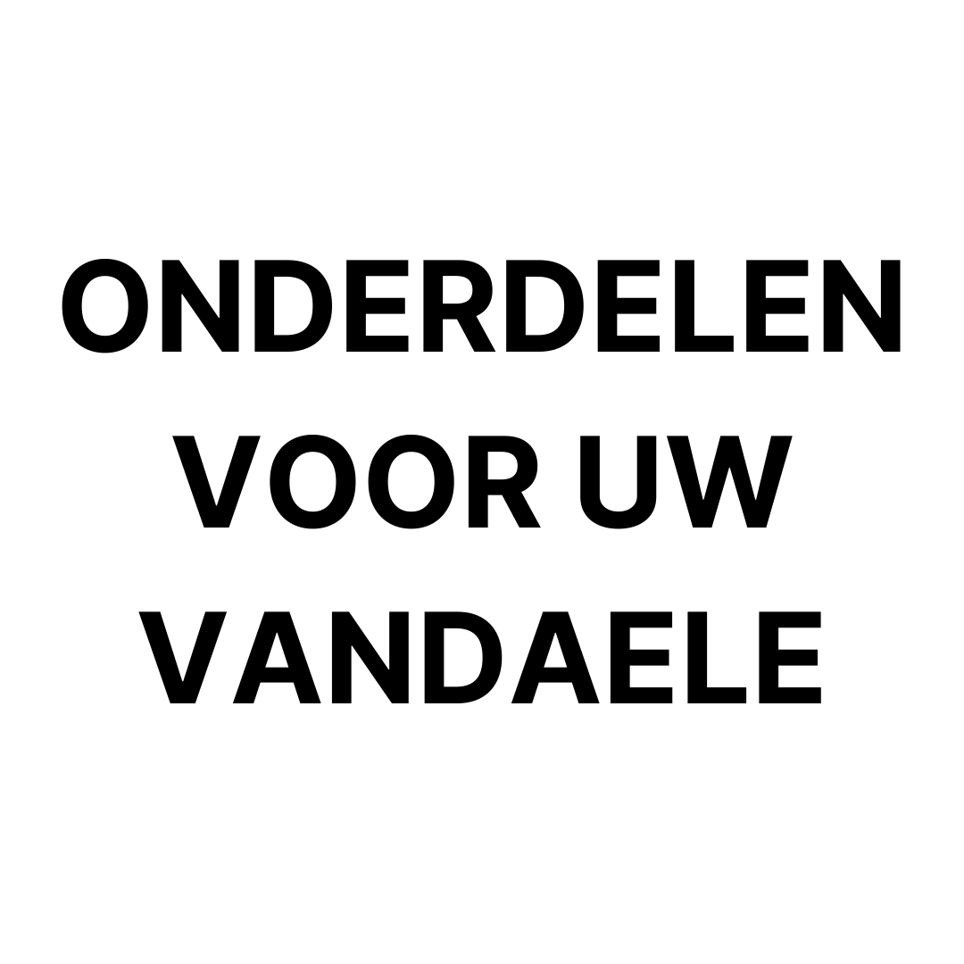 Onderdelen voor uw Vandaele