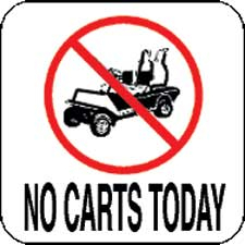 Sign - no carts today