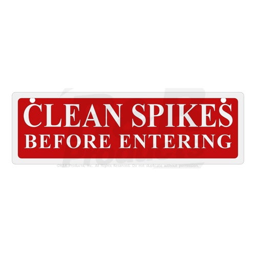 Sign - hand rail clean spikes
