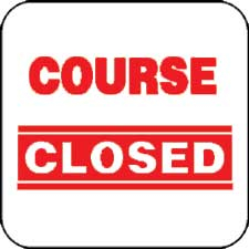 Sign - course closed