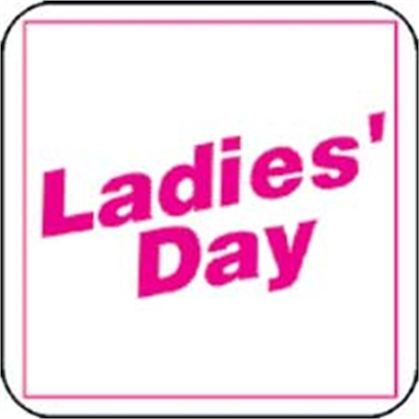 Sign - ladies day