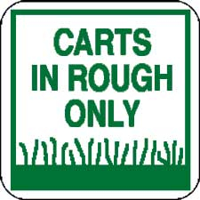 Sign - carts in rough only